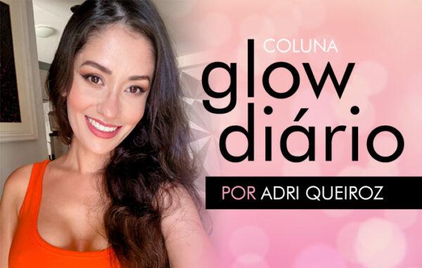 Coluna Gloss Diário: Banho Premium, O Autocuidado Que Você Merece Sem Gastar uma Fortuna coluna-gloss-diario:-banho-premium,-o-autocuidado-que-voce-merece-sem-gastar-uma-fortuna